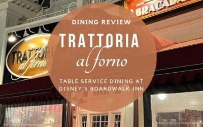 Dining Review: Dinner at Trattoria al Forno at Disney’s Boardwalk Inn